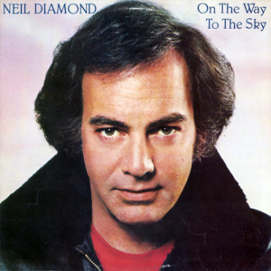 Neil Diamond – On The Way To The Sky Album Cover