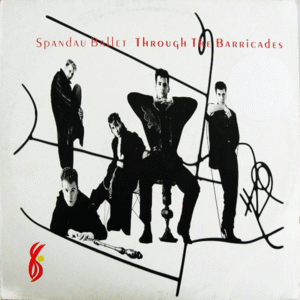 Spandau Ballet – Through The Barricades Album Cover