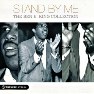 Ben E. King - Stand By Me (The Ben E. King Collection)