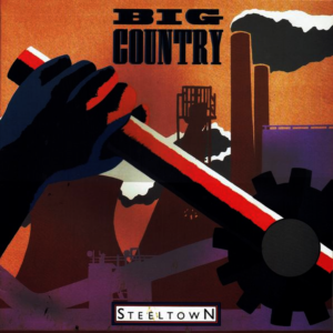 Big Country - Steeltown