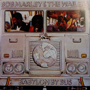 Bob Marley & The Wailers - Babylon By Bus