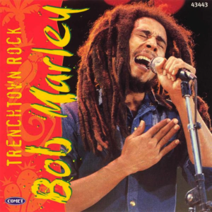 Bob Marley - Trenchtown Rock