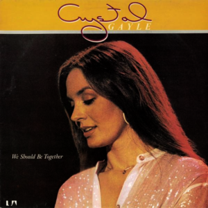 Crystal Gayle - We Should Be Together