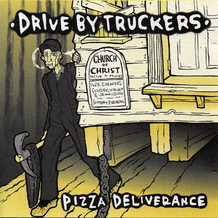 Drive-By Truckers - Pizza Deliverance