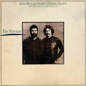 John Michael Talbot And Terry Talbot With The London Chamber Orchestra - The Painter
