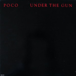 Poco - Under The Gun