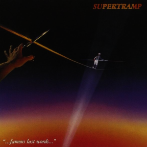 Supertramp - "...Famous Last Words..."