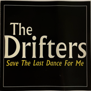The Drifters - Save The Last Dance For Me