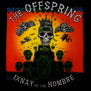 The Offspring - Ixnay On The Hombre