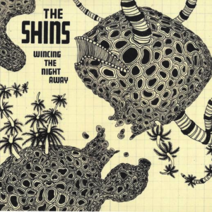 The Shins - Wincing The Night Away