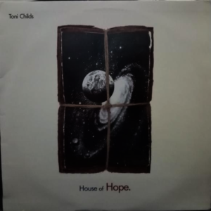 Toni Childs - House Of Hope.