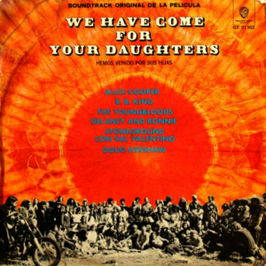 Various - We Have Come For Your Daughters / Hemos Venido Por Sus Hijas