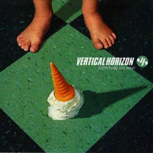 Vertical Horizon - Everything You Want