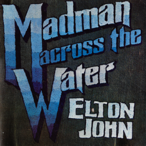 Elton John - Madman Across The Water