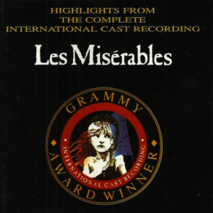 Alain Boublil & Claude-Michel Schönberg - Highlights From Les Misérables:  The International Cast Recording