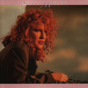 Bette Midler - Some People's Lives