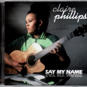 Claire Phillips - Say My Name