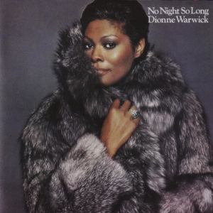 Dionne Warwick - No Night So Long