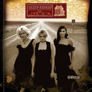 Dixie Chicks - Home