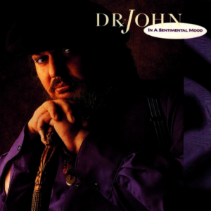 Dr. John - In A Sentimental Mood