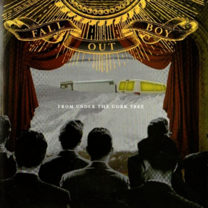 Fall Out Boy - From Under The Cork Tree