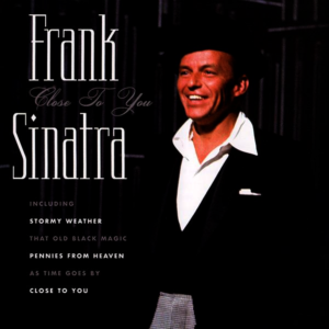 Frank Sinatra - Close To You