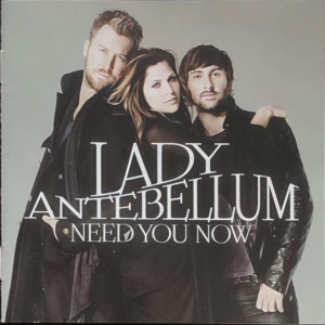 Lady Antebellum - Need You Now