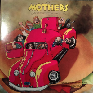 The Mothers, Frank Zappa - Just Another Band From L.A.