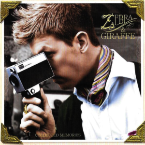 Zebra & Giraffe - Collected Memories