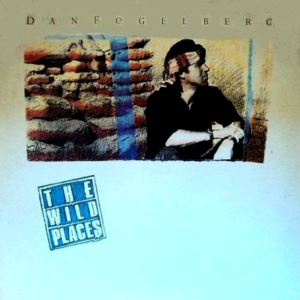 Dan Fogelberg - The Wild Places