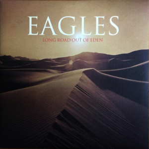 Eagles - Long Road Out Of Eden