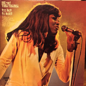 Ike & Tina Turner - Too Hot To Hold