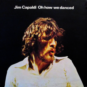 Jim Capaldi - Oh How We Danced