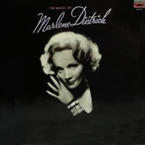 Marlene Dietrich - The Magic Of Marlene Dietrich
