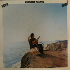 Phoebe Snow - Rock Away