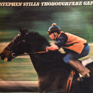 Stephen Stills - Thoroughfare Gap