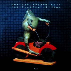 The Amazing Rhythm Aces - Too Stuffed To Jump